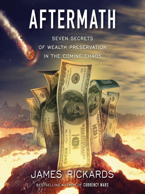 Title details for Aftermath by James Rickards - Available